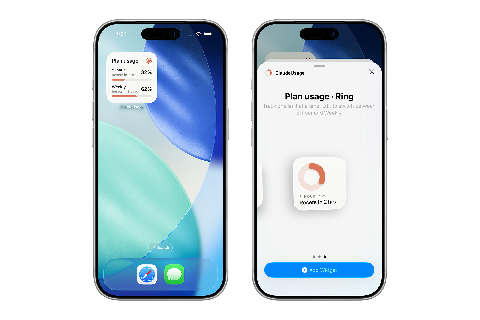 Two iPhones showing claudeusage. The left phone has a small Plan usage widget on the home screen, surfacing the 5-hour and weekly limits side by side. The right phone shows the iOS widget gallery sheet for adding the configurable Ring widget.